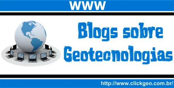 Blogs sobre Geotecnologias