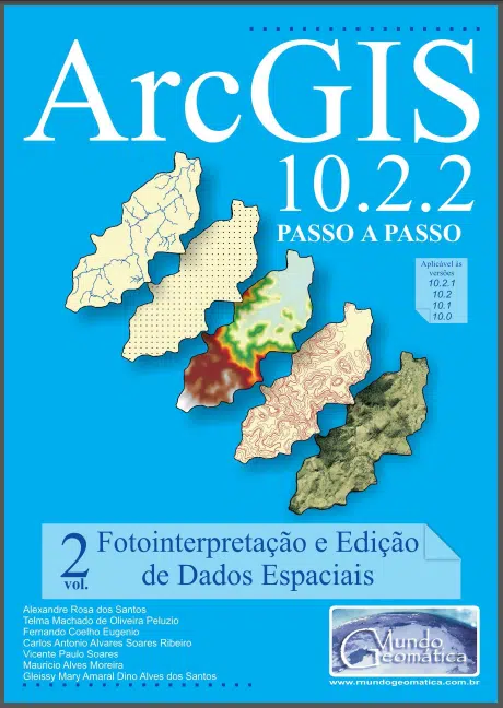 E-book: ArcGIS 10.2.2 Passo a passo - Fotointerpretação e Edição de Dados Espaciais