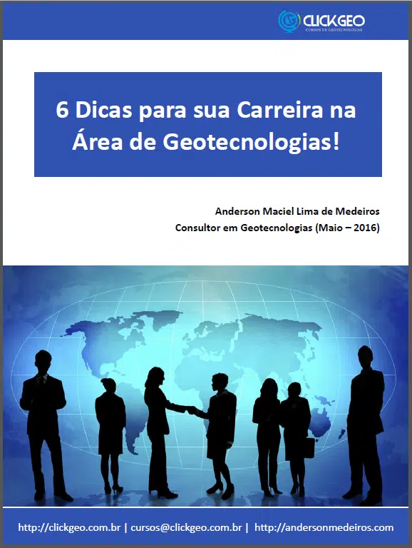 E-book Gratuito: 6 Dicas para sua Carreira na Área de Geotecnologias!