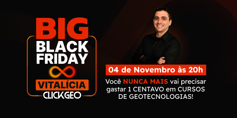 BIG Black Friday Vitalícia da ClickGeo